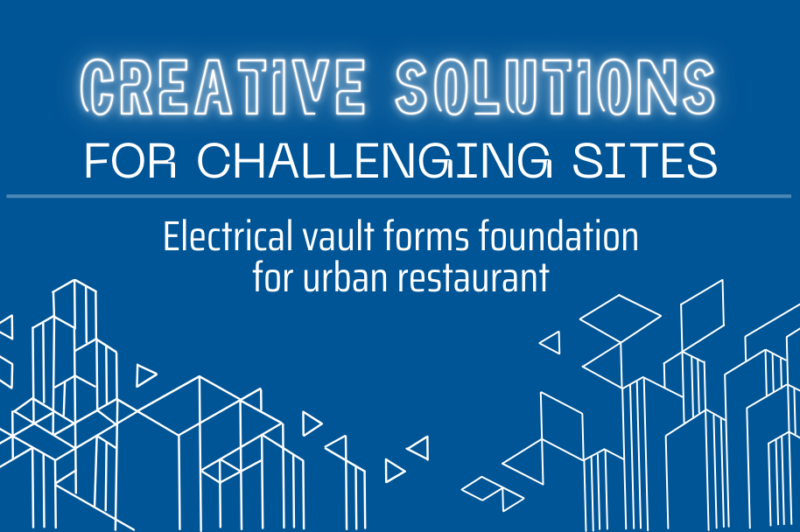 Electrical vault forms foundation for urban restaurant
